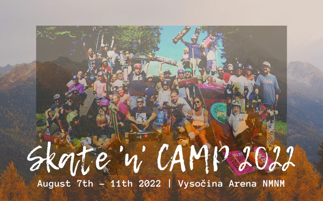 Skate ‚n‘ Chill CAMP 2022